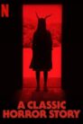 A CLASSIC HORROR STORY (2021)