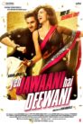 YEH JAWAANI HAI DEEWANI (2013)