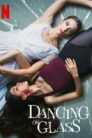 Dancing on Glass (2022)