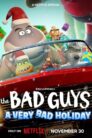 The Bad Guys A Very Bad Holiday (2023)