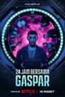 24 Hours with Gaspar (2024) 24 ชั่วโมงกับแกสปาร์