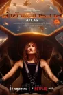 Atlas (2024) ล่าข้ามจักรวาล