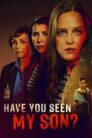 Have You Seen My Son? (TV Movie 2024)