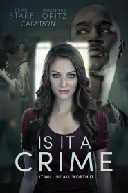 Is It A Crime? (2025)