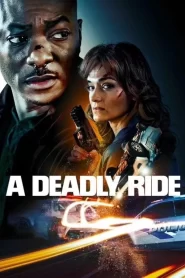 A Deadly Ride (2025)