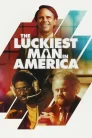 The Luckiest Man in America (2024)
